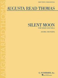 Cover image for Silent Moon: For Violin and Viola (Score and Parts)