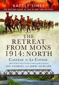 Cover image for Retreat from Mons 1914: Casteau to Le Cateau (Battle Lines Series)