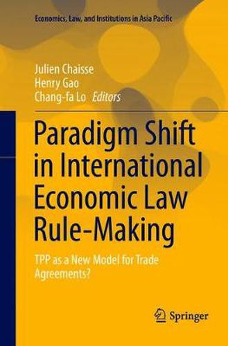 Cover image for Paradigm Shift in International Economic Law Rule-Making: TPP as a New Model for Trade Agreements?