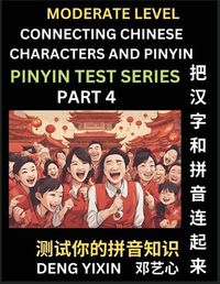 Cover image for Connecting Chinese Characters & Pinyin (Part 4)