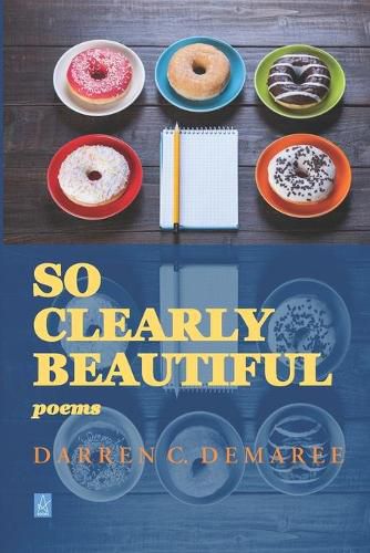 Cover image for So Clearly Beautiful: Poems