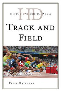 Cover image for Historical Dictionary of Track and Field