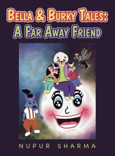 Cover image for Bella & Burky Tales: a Far Away Friend