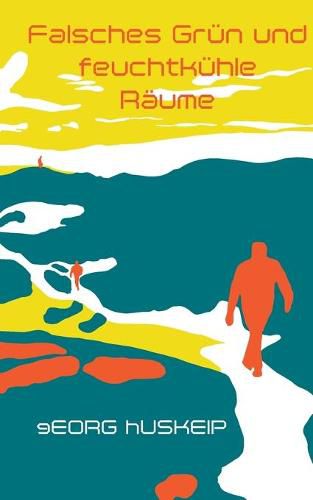 Cover image for Falsches Grun und feuchtkuhle Raume