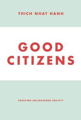 Cover image for Good Citizens: Creating Enlightened Society
