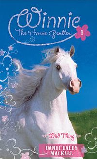 Cover image for Wild Thing: Winne the Horse Gentler