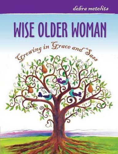 Cover image for Wise Older Woman: Growing in Grace and Sass