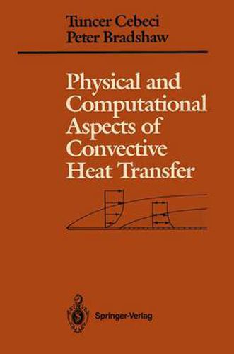 Cover image for Physical and Computational Aspects of Convective Heat Transfer