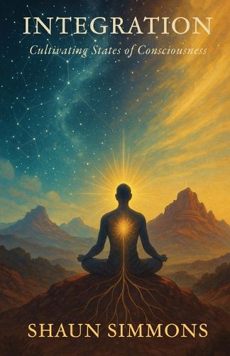 Cover image for Integration- Cultivating States of Consciousness