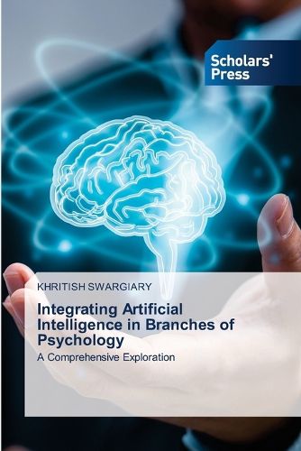 Cover image for Integrating Artificial Intelligence in Branches of Psychology