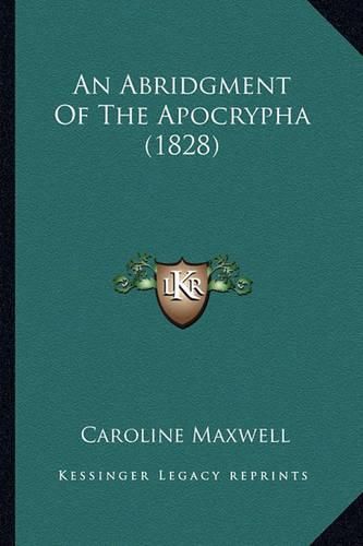 Cover image for An Abridgment of the Apocrypha (1828)