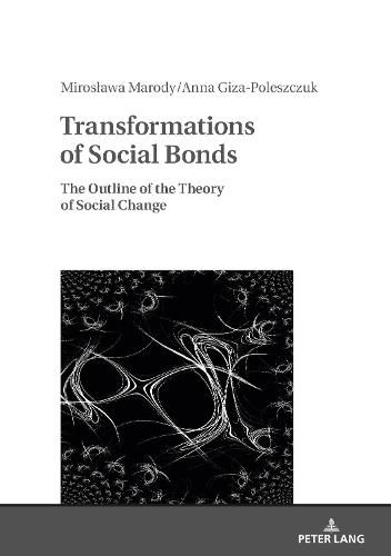 Cover image for Transformations of Social Bonds: The Outline of the Theory of Social Change