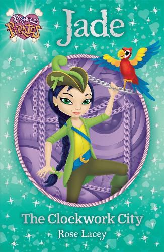 Cover image for Princess Pirates: Jade The Clockwork City