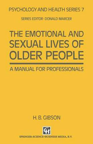 Cover image for The Emotional and Sexual Lives of Older People: A Manual for Professionals