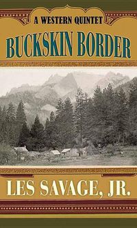 Cover image for Buckskin Border: A Western Quintet