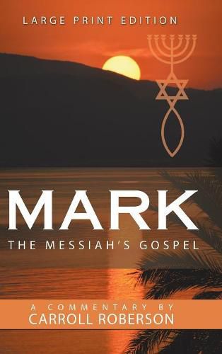 Cover image for Mark the Messiah's Gospel