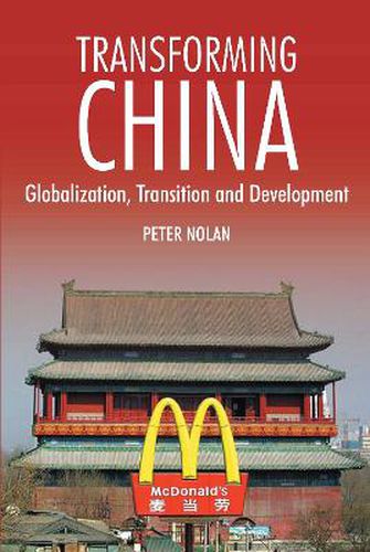 Cover image for Transforming China: Globalization, Transition and Development