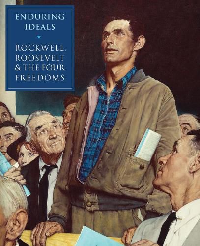 Cover image for Enduring Ideals: Rockwell, Roosevelt and the Four Freedoms