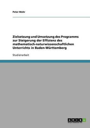 Cover image for Zielsetzung und Umsetzung des Programms zur Steigerung der Effizienz des mathematisch-naturwissenschaftlichen Unterrichts in Baden-Wurttemberg