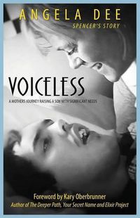 Cover image for Voiceless: Spencer's Story - A Mother's Journey Raising a Son with Significant Needs