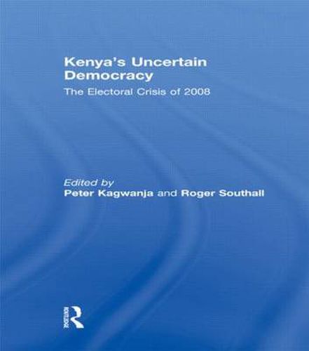 Kenya's Uncertain Democracy: The Electoral Crisis of 2008