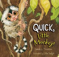 Cover image for Quick, Little Monkey!