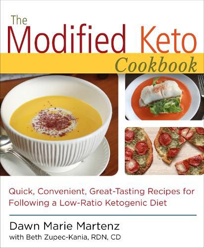 Cover image for The Modified Keto Cookbook: Quick, Convenient, Great-Tasting Recipes for Following a Low-Ratio Ketogenic Diet