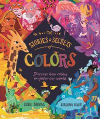 Cover image for The Stories and Secrets of Colors