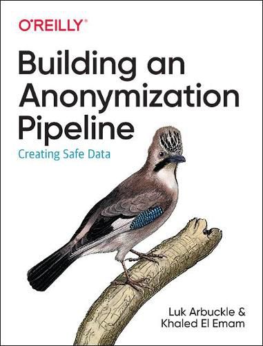 Cover image for Building an Anonymization Pipeline: Creating Safe Data