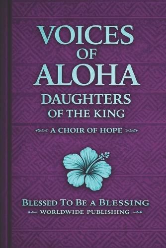 Cover image for Voices of ALOHA; Daughters of the King VOL. 1