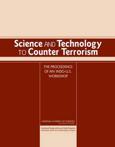 Cover image for Science and Technology to Counter Terrorism: Proceedings of an Indo-U.S. Workshop