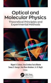 Cover image for Optical and Molecular Physics: Theoretical Principles and Experimental Methods