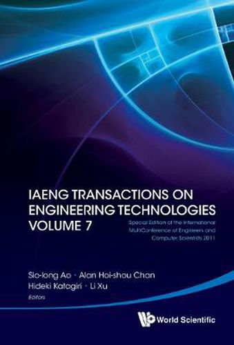 Cover image for Iaeng Transactions On Engineering Technologies Volume 7 - Special Edition Of The International Multiconference Of Engineers And Computer Scientists 2011