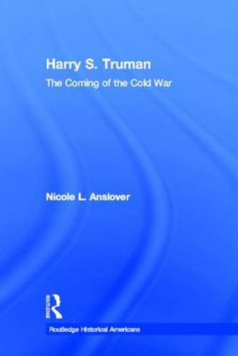 Cover image for Harry S. Truman: The Coming of the Cold War