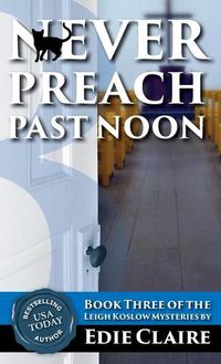 Cover image for Never Preach Past Noon