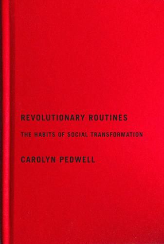 Cover image for Revolutionary Routines: The Habits of Social Transformation