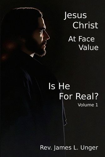 Cover image for Jesus Christ at Face Value