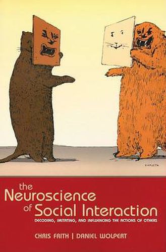 Cover image for The Neuroscience of Social Interaction: Decoding, Influencing and Imitating the Actions of Others