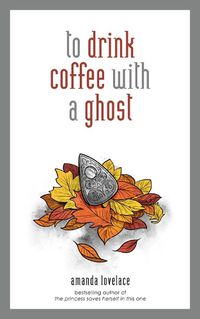 Cover image for to drink coffee with a ghost