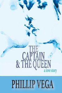 Cover image for The Captain & the Queen