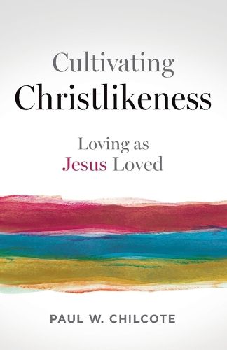 Cover image for Cultivating Christlikeness