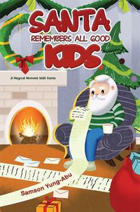 Cover image for Santa Remembers All Good Kids