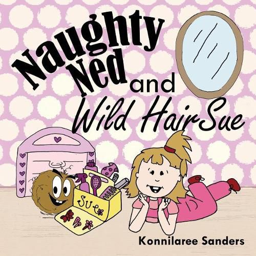 Cover image for Naughty Ned and Wild Hair Sue