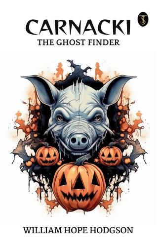 Cover image for Carnacki the Ghost Finder