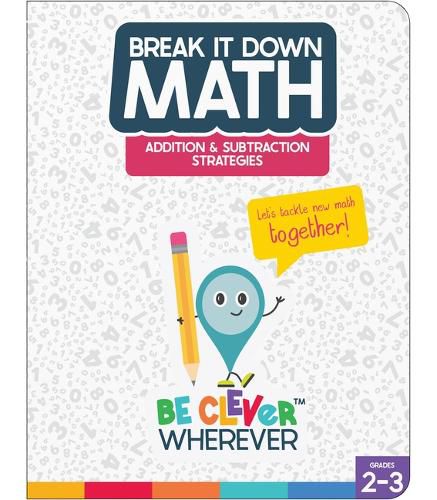 Break It Down Addition & Subtraction Strategies Resource Book