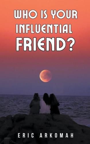 Cover image for Who Is Your Influential Friend?