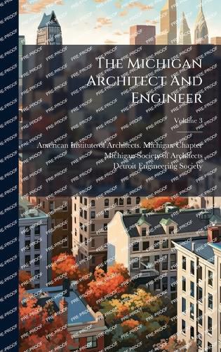 Cover image for The Michigan Architect And Engineer