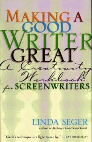 Cover image for Making a Good Writer Great: A Creativity Workbook for Screenwriters