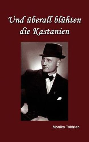 Cover image for Und uberall bluhten die Kastanien