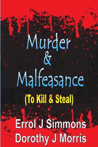 Cover image for Murder and Malfeasance: To Kill and Steal